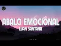 ABALO EMOCIONAL - LUAN SANTANA - ( LETRA / LYRICS )