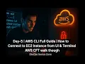 AWS CLI Day 5 Connect to EC2 from Console Terminal CloudFormation CFT Walkthrough