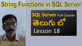 String Functions in SQL Server-MS SQL Server complete course in Telugu-Lesson-18