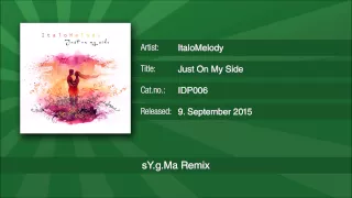 italomelody just on my side sy g ma remix 
