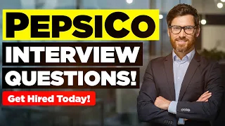 PEPSICO INTERVIEW QUESTIONS ANSWERS Suitable for ALL PepsiCo Job Roles Worldwide