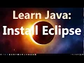 Learn Java How to install Eclipse on Windows Beginner