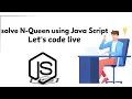 Crack the Code N-Queens Problem Solved using JavaScript Backtracking