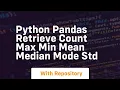 python pandas retrieve count max min mean median mode std