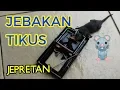 Lagu CARA MENJEBAK #TIKUS DENGAN PERANGKAP JEPRETAN