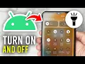 How To Turn On Off Flashlight On Android - Full Guide