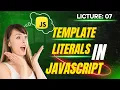 JavaScript Template Literals Explained with Real Examples String Interpolation Made Easy