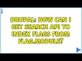 Drupal How can I get Search API to index flags from flag module