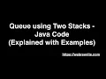 Implement Queue using Two Stacks - Java Code Algorithm