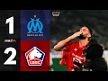 HIGHLIGHTS I Giroud et le LOSC climatisent l OM au Velodrome Avec etorofrance877