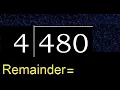 Divide 480 by 4 remainder Division with 1 Digit Divisors How to do
