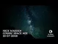 Nick Warren - Cosmic Space Mix 10-07-2008
