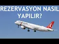 Turk Hava Yollari Rezervasyon Nasil Yapilir