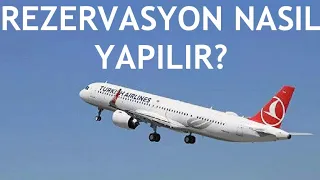 Turk Hava Yollari Rezervasyon Nasil Yapilir