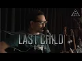 Last Child - DUKA Akustik [Xcombali Cover] Lower Key \