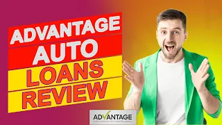 Advantage Auto Loans Review - Don t Borrow Until You Watch This Review In-depth Review