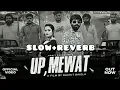 Download Lagu Up Mewat (slowed and reverb) new lofi song by #rohitsardhana