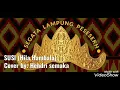SUSI Lagu Lampung (Hila Hambala)