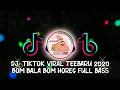 DJ BOM BALA BOM VIRAL TIKTOK!! BASS HOREG 2020