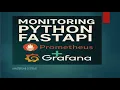 Monitor Python FastAPI in Real-Time with Prometheus Grafana Full Setup Dashboard Guide