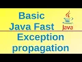 Exception propagation - Basic Java Fast 47