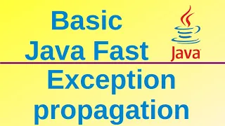 Exception propagation - Basic Java Fast 47