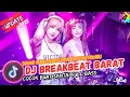 Download Lagu DJ BREAKBEAT BARAT FULL BASS | TERBARU VERSION 2025 AUTO GELENG GELENG JEDAG JEDUG VIRAL TIKTOK🎵