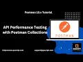 Postman 10 x Tutorial Latest - Setup Run API Performance Tests using API Collections