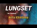 Download Lagu LUNGSET - NELLA KHARISMA LIRIK