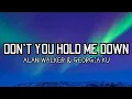 Alan Walker \u0026 Georgia Ku - Don't You Hold Me Down (Lyrics)