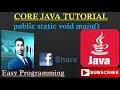 CORE - JAVA Public static void main core java 4 by programmingflavour