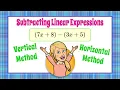 TWO Ways to Subtract Linear Expressions 7 EE A 1