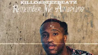 killorbeezbeatz remember me amapiano 80s amapiano music 
