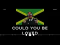 Could You Be Loved - Bob Marley