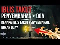 Lagu Kenapa Iblis Takut Penyembahan, Bukan Doa kita?
