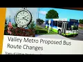 Valley Metro proposed bus route changes