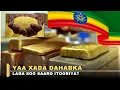 Download Lagu Yaa xada dahabka laga soo saaro Itoobiya?