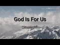 God Is For Us - CityAlight ( Lyric Video )