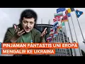Lagu Uni Eropa Kucurkan Pinjaman Rp 1.600 Triliun untuk Pertahanan Ukraina