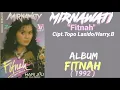 Lagu Mirnawati _ Fitnah