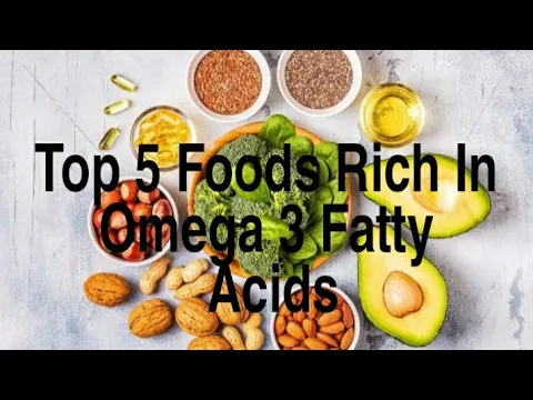 Download MP3 Top 5 Foods Rich In Omega 3 Fatty Acids