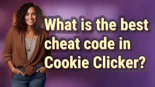 What is the best cheat code in Cookie Clicker