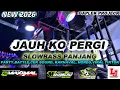 Lagu DJ JAUH KO PERGI TERBARU ‼️ STYLE TRAP PARTY BASS HOREG VIRAL 2026 DJ GAPLEK
