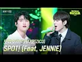 Download Lagu [세로] 도경수(D.O.)X지코(ZICO) - SPOT! (Feat. JENNIE) [더 시즌즈-지코의 아티스트] | KBS 240510 방송