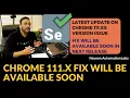 New Update On Chrome v111 xx Issue with Selenium WebDriver