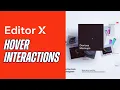 How To Create Cool Hover Interactions In Editor X Tutorial
