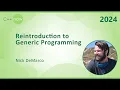 Reintroduction to Generic Programming for C Engineers - Nick DeMarco