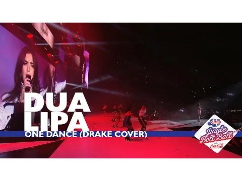 Download MP3 Dua Lipa - 'One Dance' (Drake Cover) | Live At Capital’s Jingle Bell Ball 2016