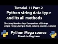 Python Easy Tutorial for absolute beginners - string data type and it s all methods part-2