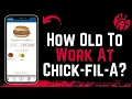 How Old Do You Have to be to Work at Chick-fil-A